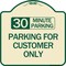 Signmission 30 Minutes Parking Parking for Customers Heavy-Gauge Aluminum Sign, 18" x 18", TG-1818-24422 A-DES-TG-1818-24422 - alternate 1